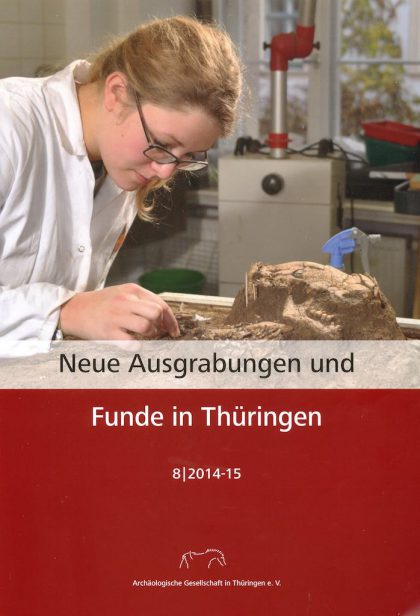 Neue Ausgrabungen und Funde in Thüringen